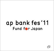 ap bank fes '11 Fund for Japan